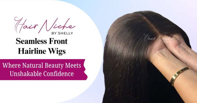 Seamless Front Hairline Wigs: Where Natural Beauty Meets Unshakable Confidence