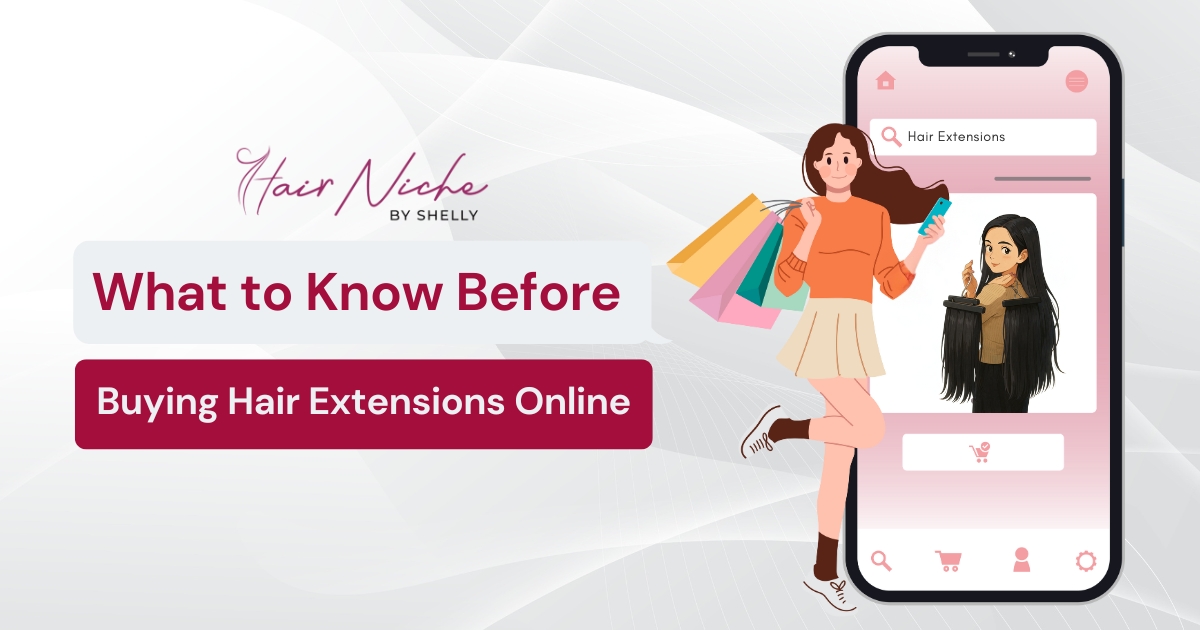 What You Should Know Before Buying Hair Extensions Online