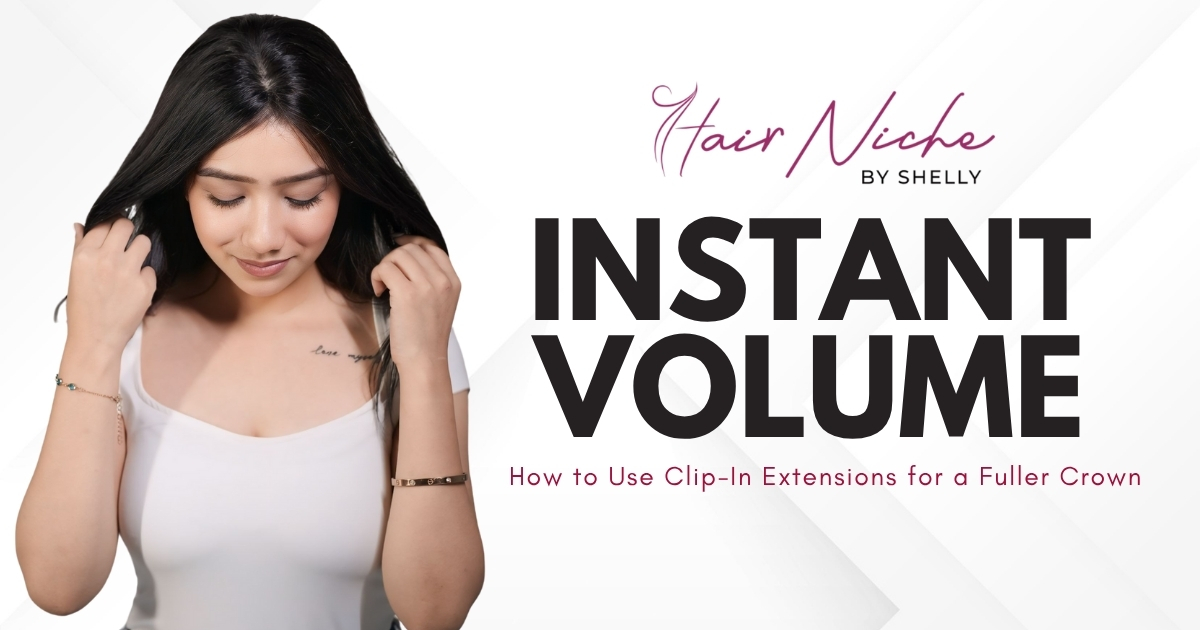 Instant Volume: How to Use Clip-In Extensions for a Fuller Crown