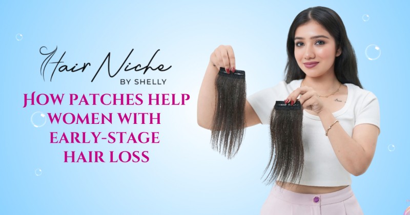How Patches Help Women With Early-Stage Hair Loss?