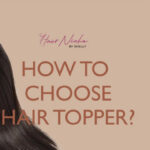 Which Hair Topper to choose: Lace Base or Silk Base?