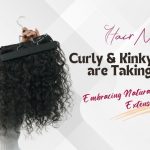 Embracing Your Crown: Curly and Kinky Hair Extensions That Match Your Texture