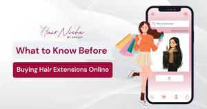 Read more about the article What You Should Know Before Buying Hair Extensions Online