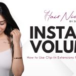 Instant Volume: How to Use Clip-In Extensions for a Fuller Crown