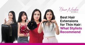 Read more about the article Best Hair Extensions For Thin Hair: What Stylists Recommend