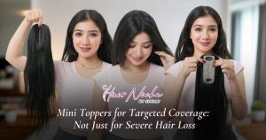 Read more about the article Mini Toppers For Targeted Coverage: Not Just For Severe Hair Loss