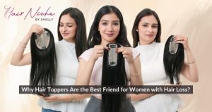 Read more about the article Why Hair Toppers Are The Best Friend For Women With Hair Loss?