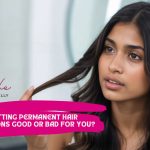 Is Getting Permanent Hair Extensions Good or Bad for You?