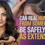 Can Real Human Hair from Someone Else Be Safely Worn as Extensions