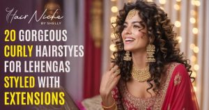 Read more about the article 20 Gorgeous Curly Hairstyles for Lehengas Styled with Extensions