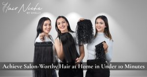 Read more about the article Achieve Salon-Worthy Hair at Home in Under 10 Minutes