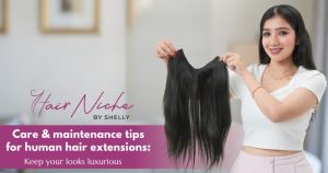 Read more about the article Care & Maintenance Tips for Human Hair Extensions: Keep Your Locks Luxurious