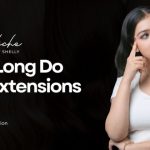 How Long Do Hair Extensions Last? Care Tips & Duration (2026 Guide)